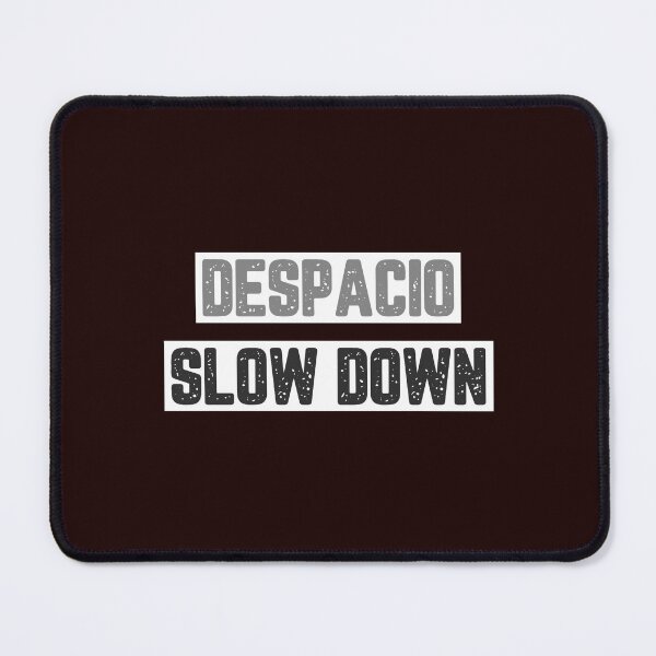 Item preview, Despacio Slow Down designed and sold by JJShirtz.
