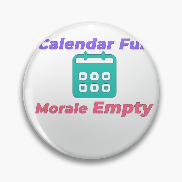 Item preview, Calendar Full Morale Empty Funny Corporate Shirt designed and sold by NeuroShirts.