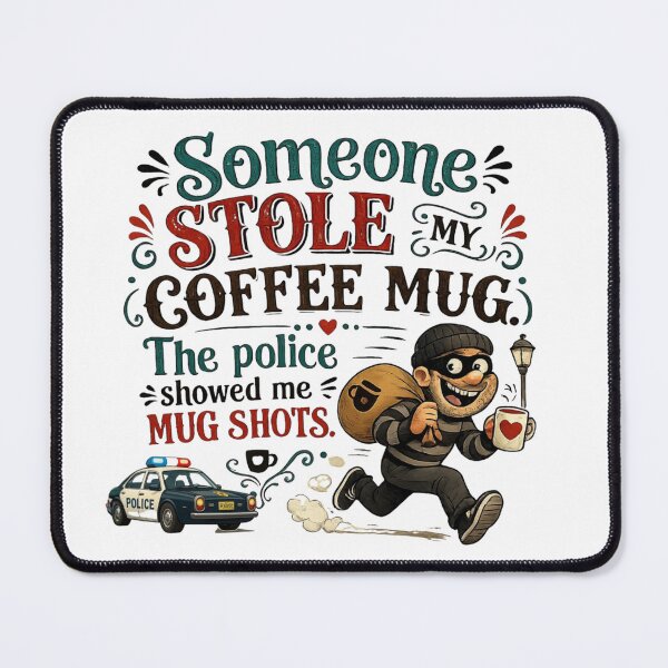 Item preview, Someone stole my coffee mug designed and sold by WJ Cozy Creations.
