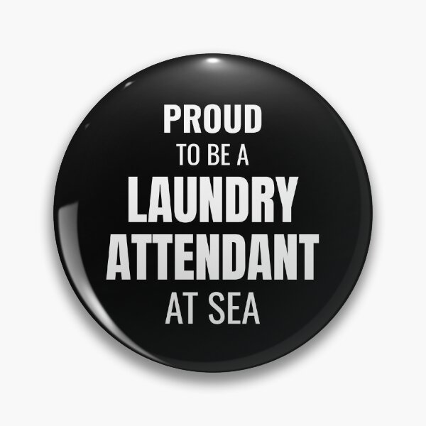 Item preview, Proud to be a Laundry Attendant at Sea (White) designed and sold by ShipCrewNation.