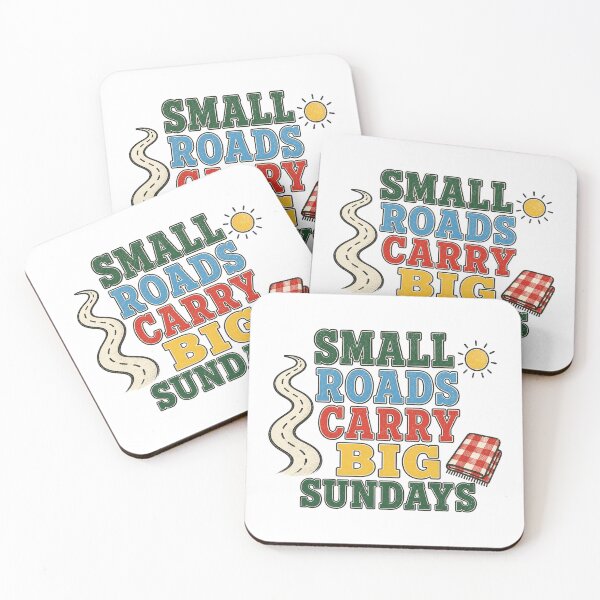 Item preview, Small Roads Carry Big Sundays designed and sold by aihrgdesign.