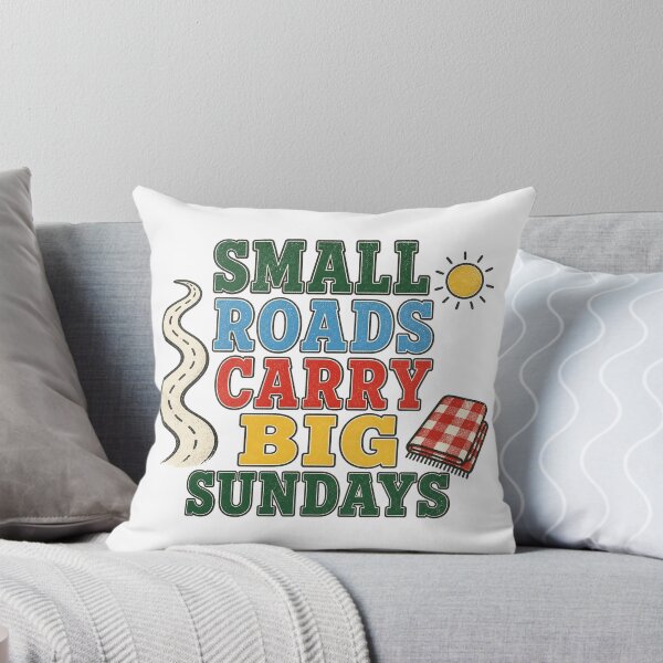 Item preview, Small Roads Carry Big Sundays designed and sold by aihrgdesign.
