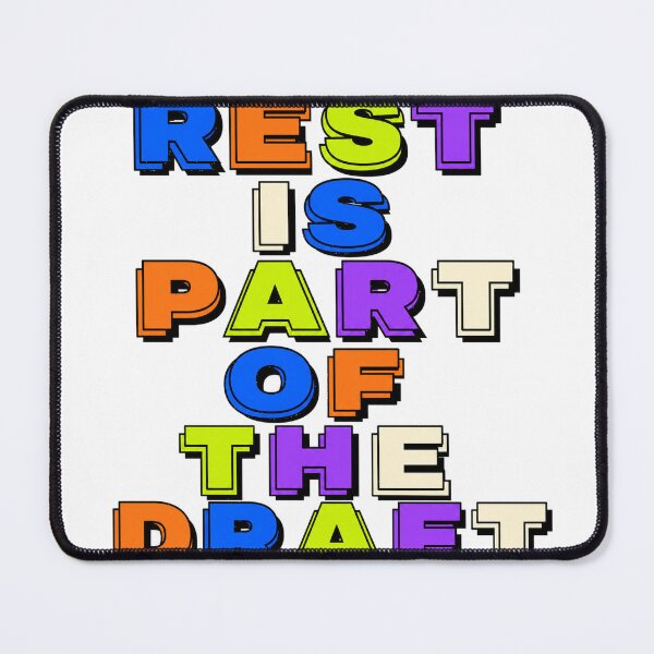 Item preview, Rest Is Part Of The Draft designed and sold by aihrgdesign.