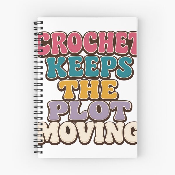 Item preview, Crochet Keeps The Plot Moving designed and sold by aihrgdesign.