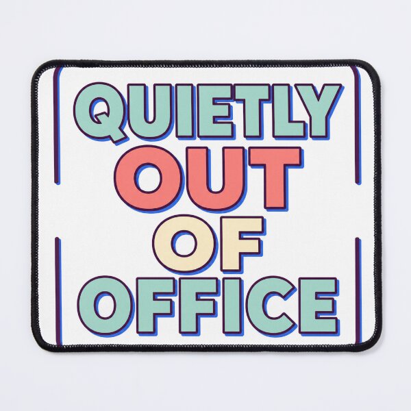 Item preview, Quietly Out Of Office designed and sold by aihrgdesign.