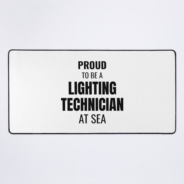 Item preview, Proud to be a Lighting Technician at Sea (Black) designed and sold by ShipCrewNation.