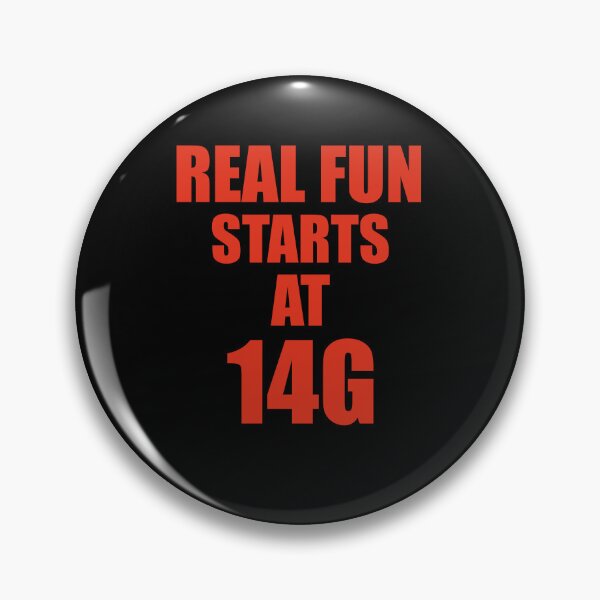 Item preview, Real Fun Starts at 14G – Nurse & Paramedic Humor designed and sold by After Shift Wear.