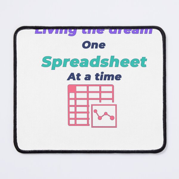 Item preview, Living The Dream One Spreadsheet At A Time Shirt designed and sold by NeuroShirts.
