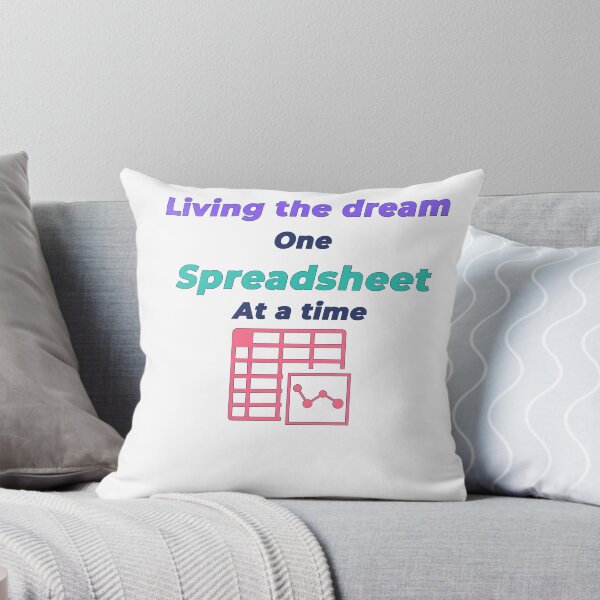 Item preview, Living The Dream One Spreadsheet At A Time Shirt designed and sold by NeuroShirts.