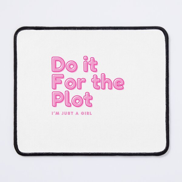Item preview, Do it For the Plot designed and sold by DesignsbyRocky.