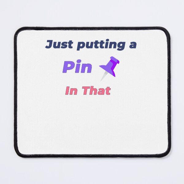 Item preview, Just Putting A Pin In That Funny Office Humour Shirt designed and sold by NeuroShirts.