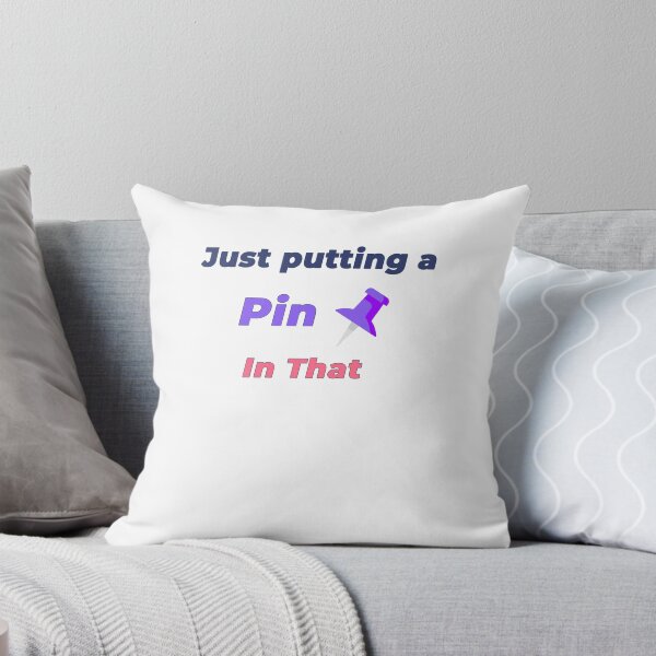 Item preview, Just Putting A Pin In That Funny Office Humour Shirt designed and sold by NeuroShirts.