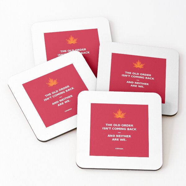 Item preview, Canada Old Order Isn't Coming Back Maple Leaf Political Statement Design designed and sold by WhimsyByPaul.redbubble.com.