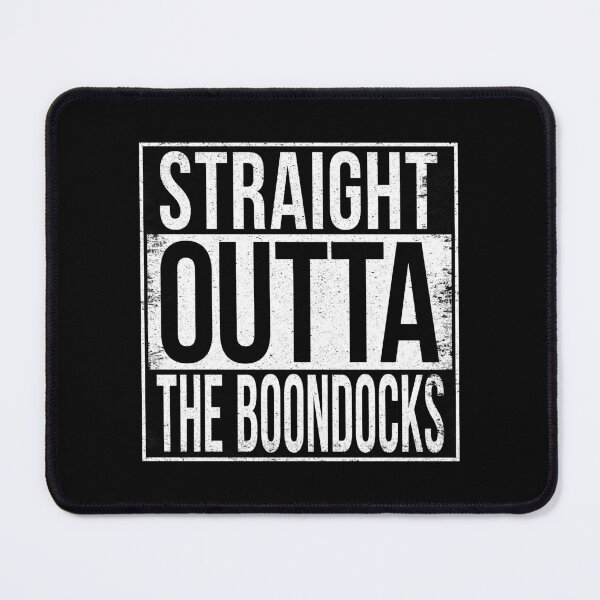 Item preview, STRAIGHT OUTTA THE BOONDOCKS designed and sold by Bruiserstang.