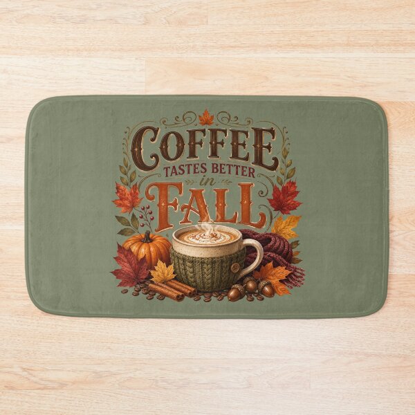 Item preview, Coffee Tastes Better in Fall – Cozy Autumn Coffee Lover Design designed and sold by astersgraphics.