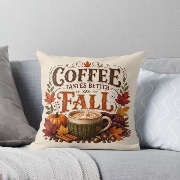 Item preview, Coffee Tastes Better in Fall – Cozy Autumn Coffee Lover Design designed and sold by astersgraphics.