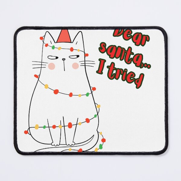 Item preview, Dear Santa I Tried Funny Christmas Cat designed and sold by bloombyomnia.