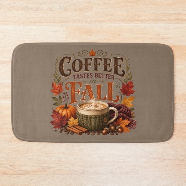Item preview, Coffee Tastes Better in Fall – Cozy Autumn Coffee Lover Design designed and sold by astersgraphics.