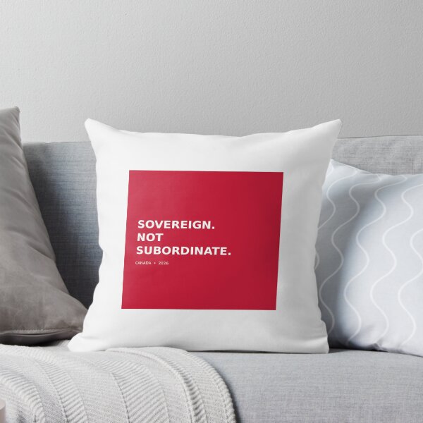Item preview, Sovereign Not Subordinate Canada Maple Leaf Political Statement Design designed and sold by WhimsyByPaul.redbubble.com.