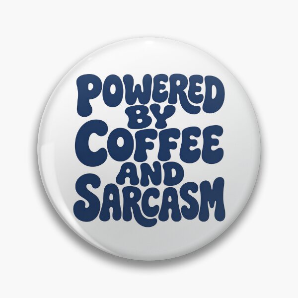 Item preview, Powered By Coffee And Sarcasm Funny Teacher Quote designed and sold by TangoCharlieNZ.
