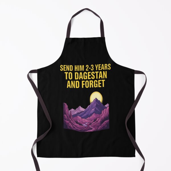 Item preview, Send him to Dagestan and forget designed and sold by vasilestuardk.