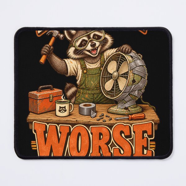 Item preview, Making It Worse Since Forever – Funny Raccoon Repair Humor designed and sold by Ajdaprint.