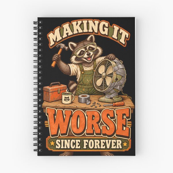 Item preview, Making It Worse Since Forever – Funny Raccoon Repair Humor designed and sold by Ajdaprint.