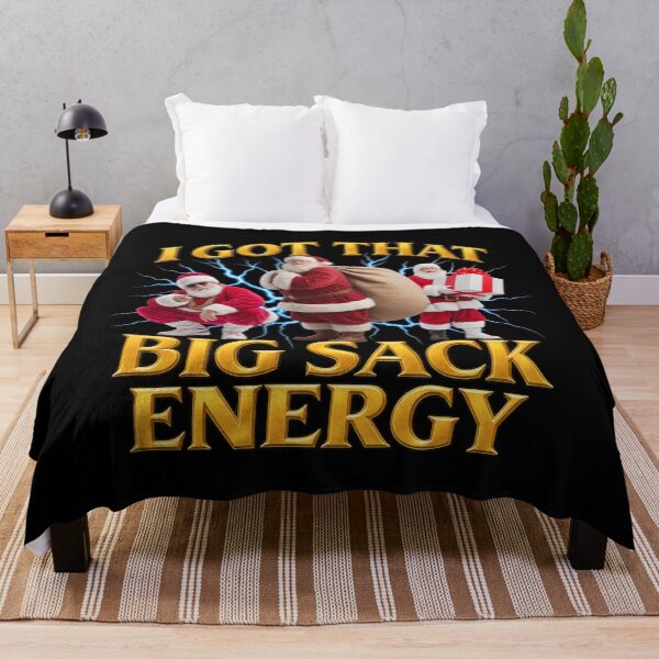 Item preview, i got that big sack energy designed and sold by itswallcraft.