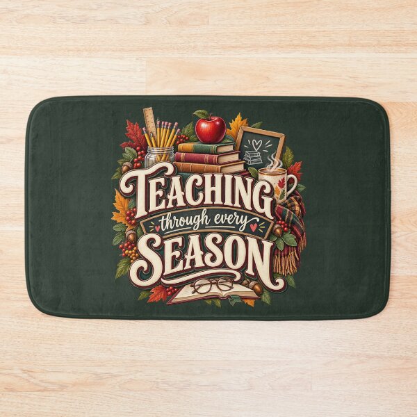 Item preview, Teaching Through Every Season – Cozy Autumn Teacher Design designed and sold by astersgraphics.