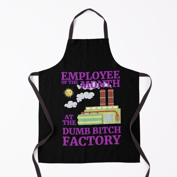 Item preview, Employee Of The Month At Dumb Factory Funny Sarcastic designed and sold by LASTIQUE-dd.