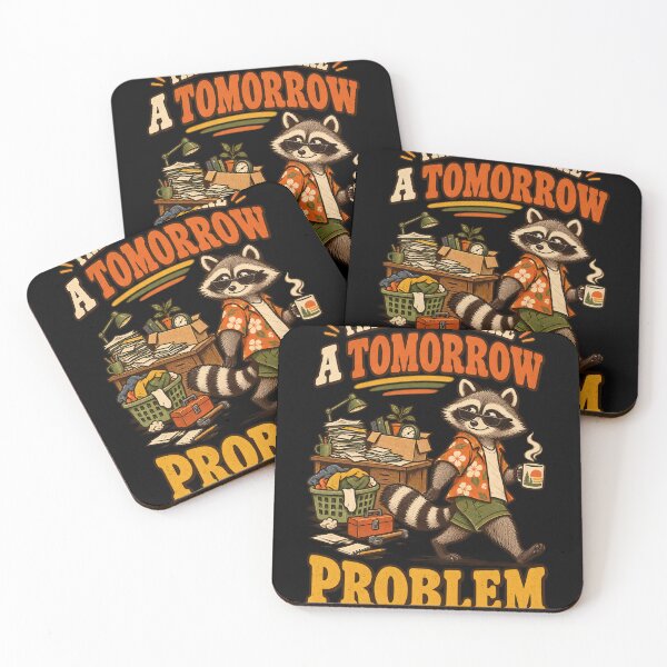 Item preview, This Seems Like a Tomorrow Problem – Funny Raccoon Procrastination Humor designed and sold by Ajdaprint.