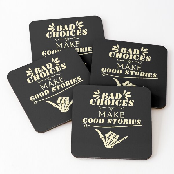 Item preview, Bad Choices Make Good Stories designed and sold by gomood.