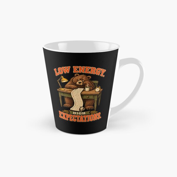 Item preview, Low Energy High Expectations – Funny Tired Bear Work Humor designed and sold by Ajdaprint.