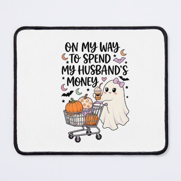 Item preview, Halloween Ghost On My Way To Spend My Husband’s Money designed and sold by LASTIQUE-dd.