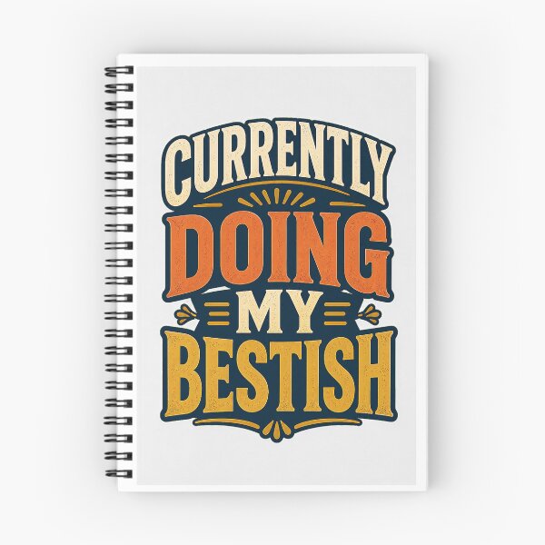 Item preview, Currently Doing My Bestish designed and sold by good-graffity.