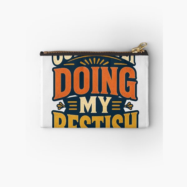 Item preview, Currently Doing My Bestish designed and sold by good-graffity.
