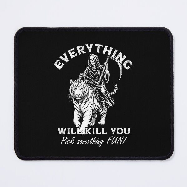 Item preview, Everything Will Kill You Pick Something FUN - Halloween 2026 designed and sold by gunaone-design.