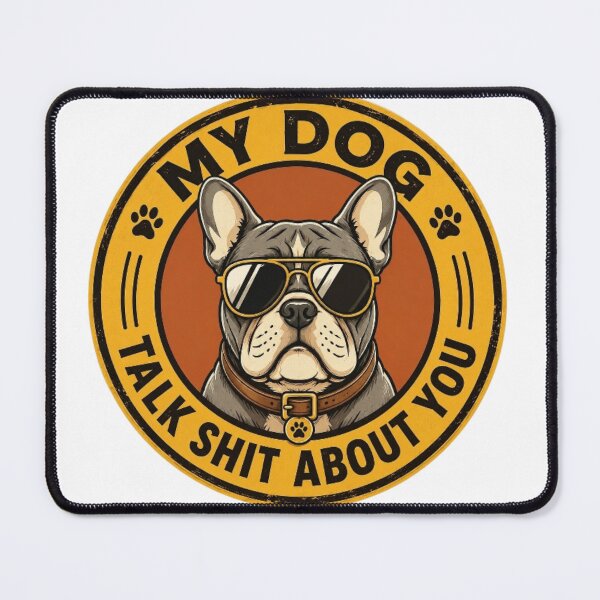 Item preview, My Dog Talks Shit About You designed and sold by Salma.Store.