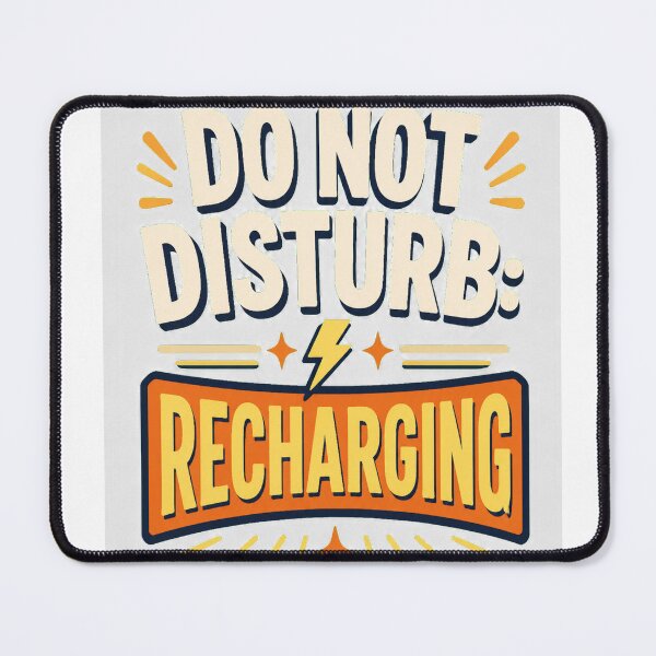 Item preview, Do Not Disturb Recharging designed and sold by good-graffity.