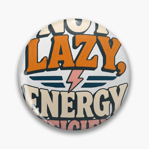 Item preview, Not Lazy Energy Efficient designed and sold by good-graffity.