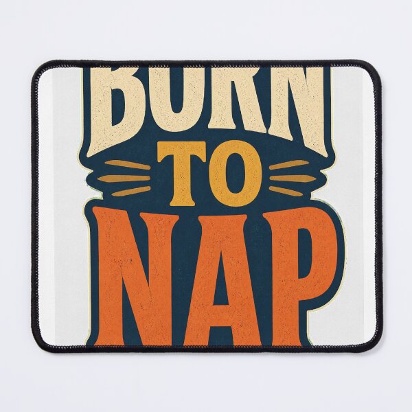 Item preview, Born to Nap designed and sold by good-graffity.