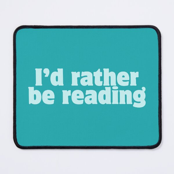 Item preview, I'd Rather Be Reading designed and sold by Spring Things.
