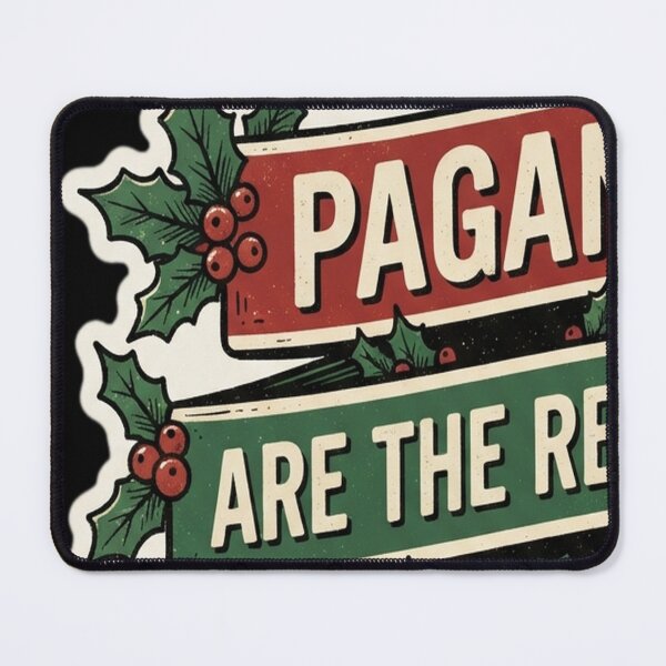 Item preview, Pagans are the reason for the season designed and sold by sormangalway7.