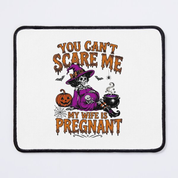Item preview, You Can't Scare Me My Wife Is Pregnant Tee, Skeleton Witch Pregnancy Reveal designed and sold by flory-baff-mint.