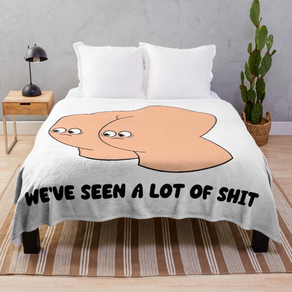 Item preview, We've seen a lot of shit - cartoon butt funny quote design designed and sold by messy-nessie.