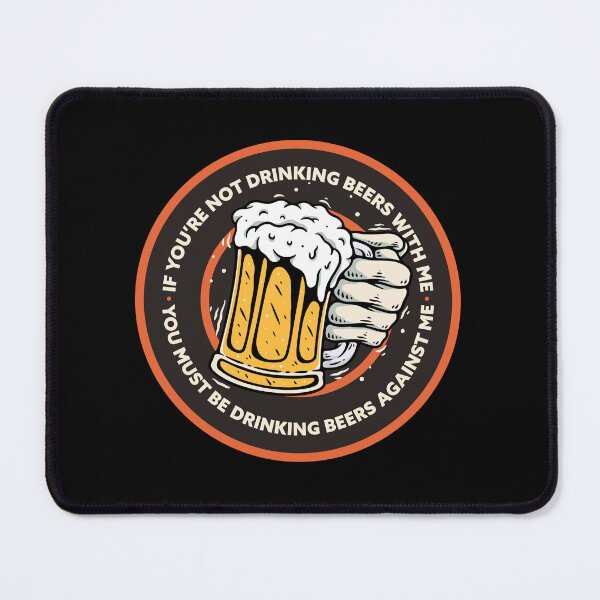 Item preview, Beer lover drinking against me - Funny beer slogan design designed and sold by messy-nessie.