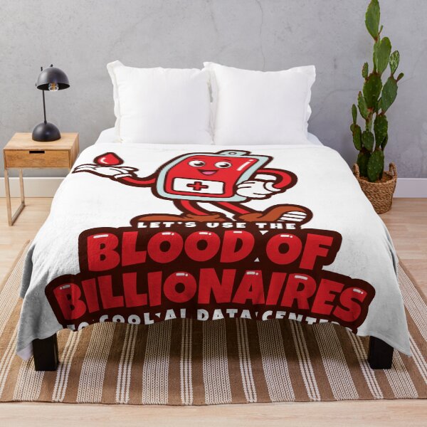 Item preview, Use the blood of billionaires to cool AI data centers (US spelling) designed and sold by messy-nessie.
