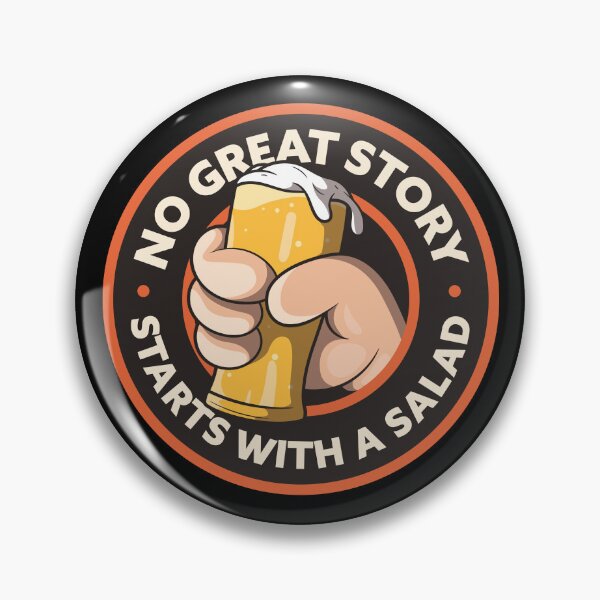 Item preview, Beer lover – No great story starts with a salad! designed and sold by messy-nessie.