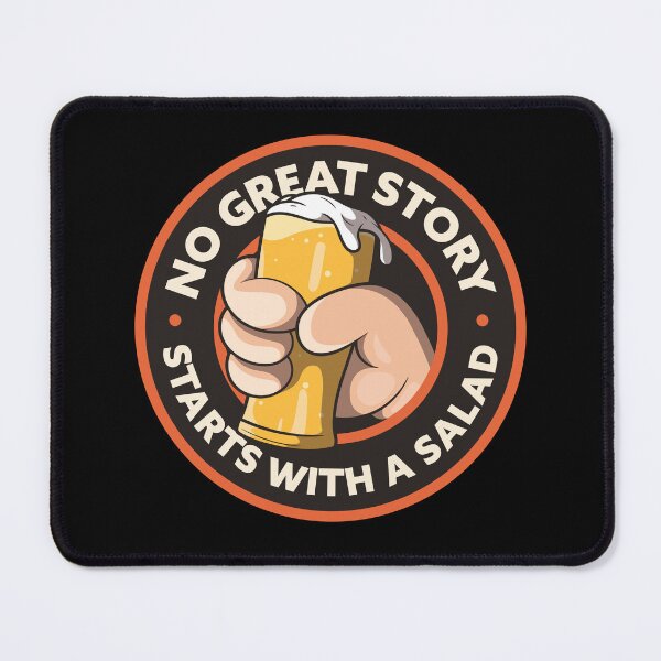 Item preview, Beer lover – No great story starts with a salad! designed and sold by messy-nessie.