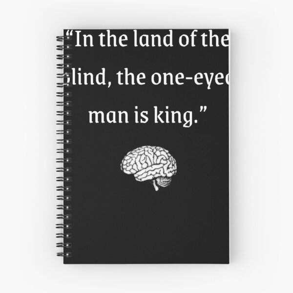 Item preview, In the land of the blind, the one-eyed man is kingWisdom Quotes designed and sold by SurralRealms.
